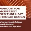 Handbook for Transversely Finned Tube Heat Exchanger Design